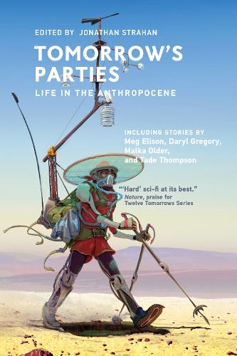 Бумажная книга «Tomorrow's Parties: Life in the Anthropocene», автор Джонатан Страхан - фото №1