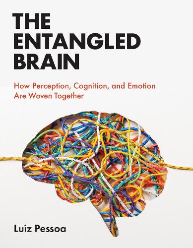 Бумажная книга «The Entangled Brain: How Perception, Cognition, and Emotion Are Woven Together», автор Луис Пессоа - фото №1