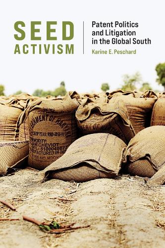 Бумажная книга «Seed Activism: Patent Politics and Litigation in the Global South», автор Карин Э. Пешард - фото №1
