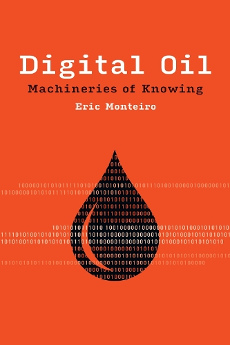 Паперова книга «Digital Oil: Machineries of Knowing», автор Ерік Монтейро - фото №1