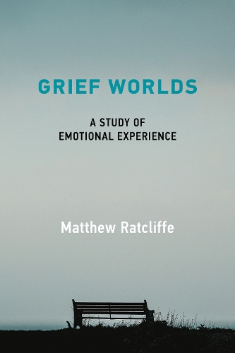 Паперова книга «Grief Worlds: A Study of Emotional Experience», автор Метью Реткліфф - фото №1