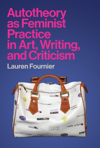 Паперова книга «Autotheory as Feminist Practice in Art, Writing, and Criticism», автор Лорен Фурньє - фото №1