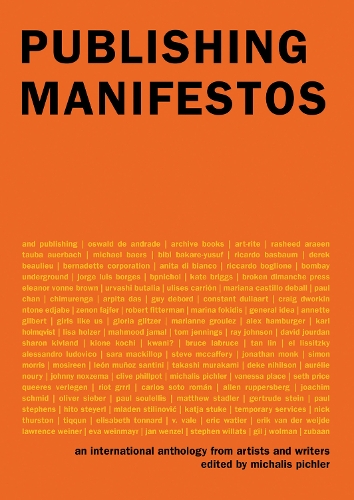Бумажная книга «Publishing Manifestos: An International Anthology from Artists and Writers », автор Михалис Пихлер - фото №1