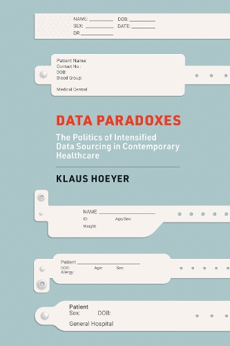 Бумажная книга «Data Paradoxes: The Politics of Intensified Data Sourcing in Contemporary Healthcare», автор Клаус Хойер - фото №1