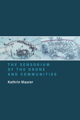 Бумажная книга «The Sensorium of the Drone and Communities», автор Катрин Маурер - фото №1