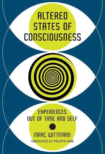 Паперова книга «Altered States of Consciousness: Experiences Out of Time and Self», авторів Марк Віттманн, Філіпа Херд - фото №1