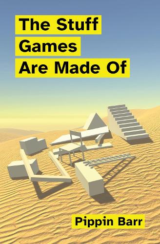 Бумажная книга «The Stuff Games Are Made Of», автор Пиппин Барр - фото №1