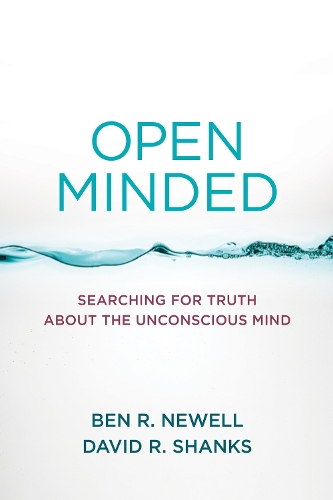 Бумажная книга «Open Minded: Searching for Truth about the Unconscious Mind», авторов Бен Р. Ньюэлл, Дэвид Р. Шэнкс - фото №1