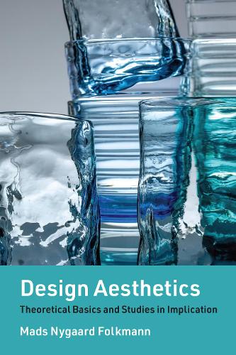 Паперова книга «Design Aesthetics: Theoretical Basics and Studies in Implication», автор Мадс Нюгард Фолькманн - фото №1