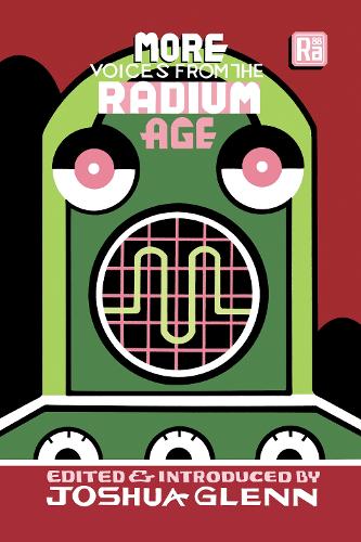 Паперова книга «More Voices from the Radium Age», автор Джошуа Гленн - фото №1