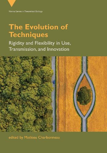 Бумажная книга «The Evolution of Techniques: Rigidity and Flexibility in Use, Transmission, and Innovation», автор Матье Шарбонно - фото №1