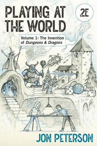 Паперова книга «Playing at the World, 2E, Volume 1: The Invention of Dungeons & Dragons», автор Джон Петерсон - фото №1