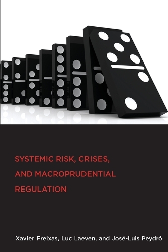 Паперова книга «Systemic Risk, Crises, and Macroprudential Regulation», авторів Хосе-Луїс Пейдро, Люк Лівен, Ксав'єр Фрейксас - фото №1