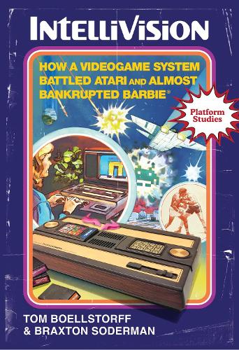 [object Object] «Intellivision: How a Videogame System Battled Atari and Almost Bankrupted Barbie», авторов Брэкстон Содерман, Том Боэлсторфф - фото №1
