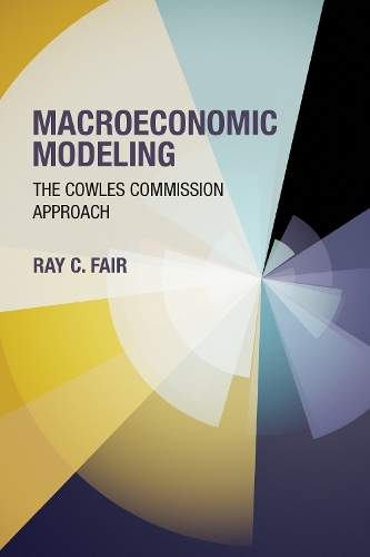 Бумажная книга «Macroeconomic Modeling: The Cowles Commission Approach», автор Рэй К. Фэйр - фото №1