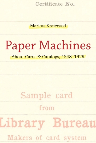 Бумажная книга «Paper Machines: About Cards & Catalogs, 1548-1929», автор Маркус Краевский - фото №1