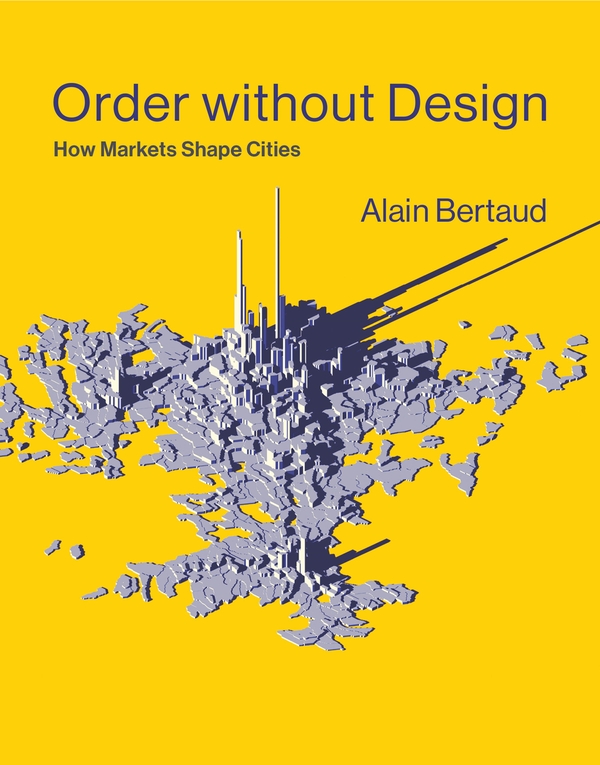 Паперова книга «Order without Design: How Markets Shape Cities», автор Ален Берто - фото №1