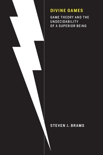 Бумажная книга «Divine Games: Game Theory and the Undecidability of a Superior Being», автор Стивен Дж. Брэмс - фото №1