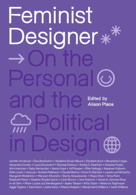 Бумажная книга «Feminist Designer: On the Personal and the Political in Design», автор Элисон Плейс - фото №1
