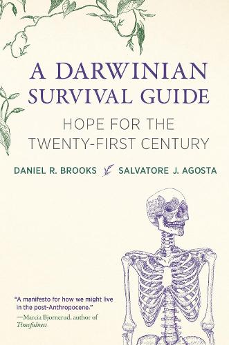 Бумажная книга «A Darwinian Survival Guide: Hope for the Twenty-First Century», авторов Дэниел Р. Брукс, Сальваторе Дж. Агоста - фото №1