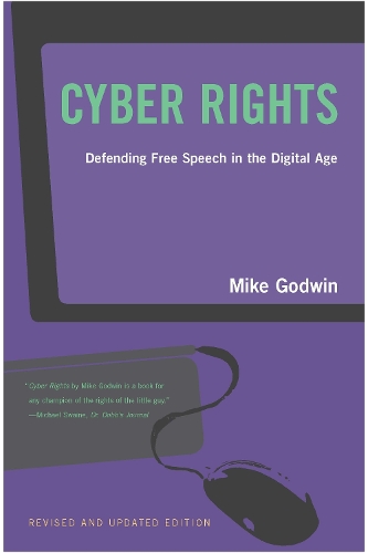 [object Object] «Cyber Rights: Defending Free speech in the Digital Age», автор Майк Годвин - фото №1