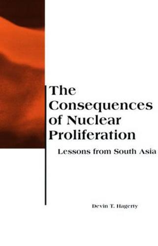 Бумажная книга «The Consequences of Nuclear Proliferation: Lessons from South Asia», автор Девин Т. Хагерти - фото №1