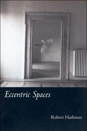 Бумажная книга «Eccentric Spaces», автор Роберт Харбисон - фото №1