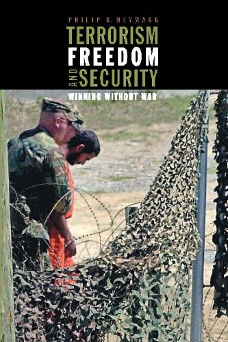 Бумажная книга «Terrorism, Freedom, and Security: Winning Without War», автор Филипп Б. Хейманн - фото №1