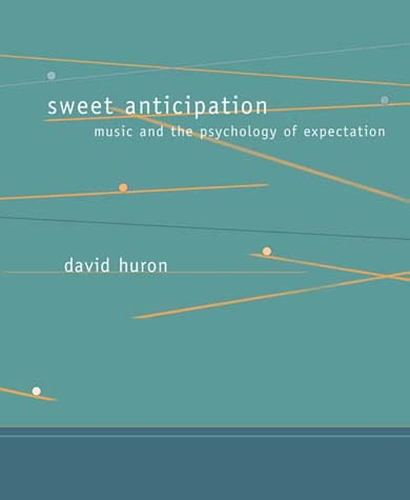 Бумажная книга «Sweet Anticipation: Music and the Psychology of Expectation», автор Дэвид Хурон - фото №1