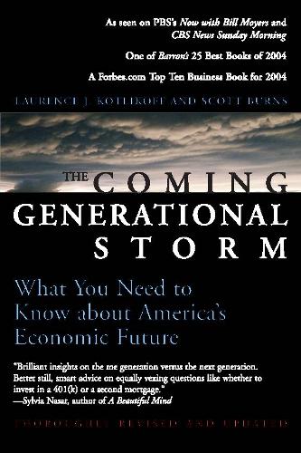 Бумажная книга «The Coming Generational Storm: What You Need to Know about America's Economic Future», авторов Лоуренс Дж. Котликофф, Скотт Бернс - фото №1
