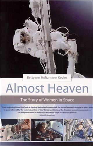 Паперова книга «Almost Heaven: The Story of Women in Space», автор Бетті Енн Хольцманн Кевлз - фото №1