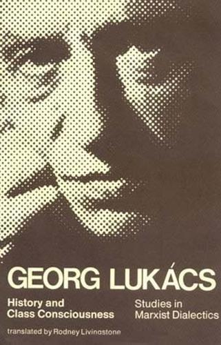 Паперова книга «History and Class Consciousness: Studies in Marxist Dialectics», автор Георг Лукач - фото №1