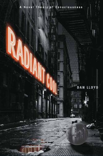 Бумажная книга «Radiant Cool: A Novel Theory of Consciousness», автор Дэн Ллойд - фото №1