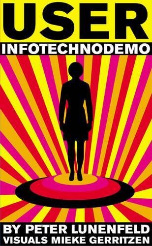 Бумажная книга «User: InfoTechnoDemo», автор Питер Люненфельд - фото №1