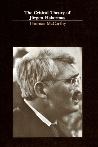 Бумажная книга «The Critical Theory of Jürgen Habermas», автор Томас Маккарти - фото №1