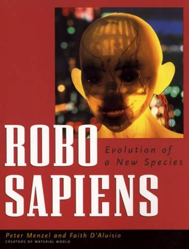 Паперова книга «Robo sapiens: Evolution of a New Species», авторів Фейт Д'Алуїзіо, Пітер Мензел - фото №1