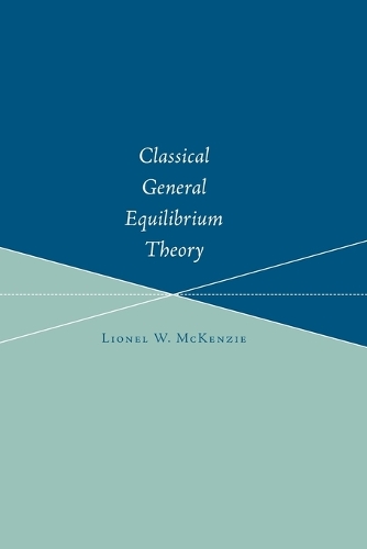 Бумажная книга «Classical General Equilibrium Theory», автор Лайонел В. Маккензи - фото №1