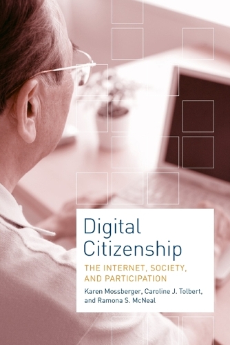 Паперова книга «Digital Citizenship: The Internet, Society, and Participation», авторів Керолайн Дж. Толберт, Карен Моссбергер, Рамона С. МакНіл - фото №1