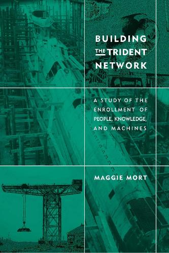 [object Object] «Building the Trident Network: A Study of the Enrollment of People, Knowledge, and Machines», автор Мэгги Морт - фото №1
