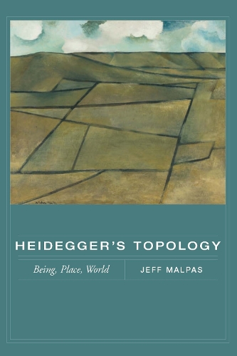 Бумажная книга «Heidegger's Topology: Being, Place, World», автор Джефф Малпас - фото №1