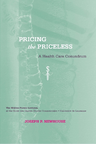 Паперова книга «Pricing the Priceless: A Health Care Conundrum», автор Джозеф П. Ньюхаус - фото №1