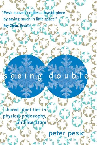 [object Object] «Seeing Double: Shared Identities in Physics, Philosophy, and Literature», автор Питер Пешич - фото №1