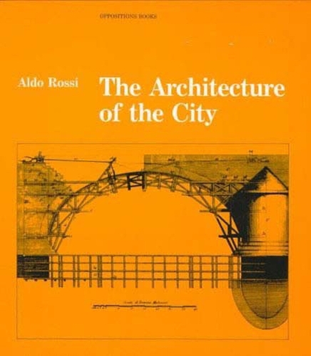 Бумажная книга «The Architecture of the City», автор Альдо Росси - фото №1