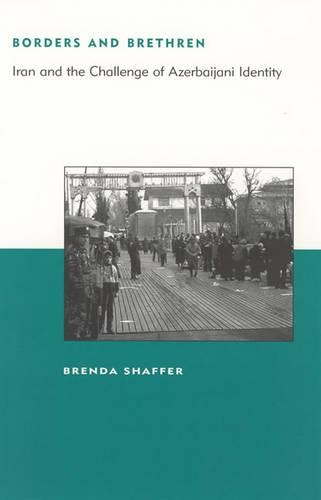 Бумажная книга «Borders and Brethren: Iran and the Challenge of Azerbaijani Identity», автор Бренда Шаффер - фото №1