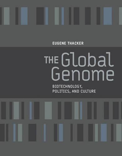 Паперова книга «The Global Genome: Biotechnology, Politics, and Culture», автор Юджин Такер - фото №1