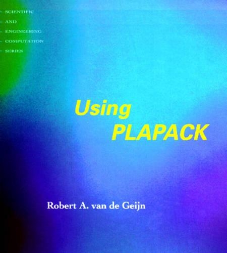 [object Object] «Using PLAPACK: Parallel Linear Algebra Package», автор Роберт ван де Гейн - фото №1