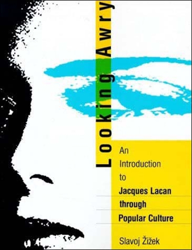 Бумажная книга «Looking Awry: An Introduction to Jacques Lacan through Popular Culture», автор Славой Жижек - фото №1