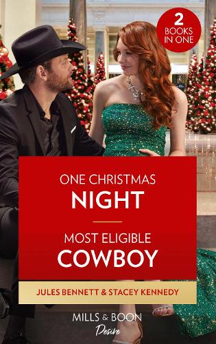 Бумажная книга «One Christmas Night / Most Eligible Cowboy: One Christmas Night (Texas Cattleman's Club: Ranchers and Rivals) / Most Eligible Cowboy (Devil's Bluffs)», авторов Джулс Беннетт, Стейси Кеннеди - фото №1
