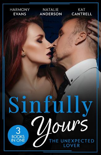 Бумажная книга «Sinfully Yours: The Unexpected Lover – 3 Books in 1», авторов Гармония Эванс, Кэт Кантрелл, Натали Андерсон - фото №1