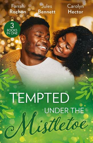 Бумажная книга «Tempted Under The Mistletoe: A Mistletoe Affair (Wintersage Weddings) / Best Man Under the Mistletoe / Her Mistletoe Bachelor», автор Фарра Рошон - фото №1